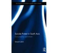 Suicide Protest in South Asia - [Version Originale] Simanti Lahiri (Auteur)