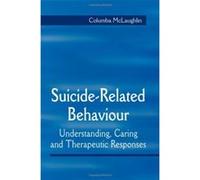 Suicide-Related Behaviour Columba Mclaughlin (Auteur)