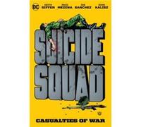 Suicide Squad Casualties of War by Paco Medina Paco Medina (Auteur)