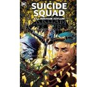 Suicide Squad: Kill Arkham Asylum