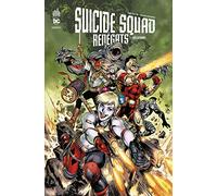 Suicide Squad Renégats Tome 1