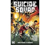 Suicide Squad Vol. 1: Give Peace a Chance