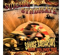 Suicide Syndicate - Savage Barbarians... Have Feelings Too! [Cd] Digipack Packag