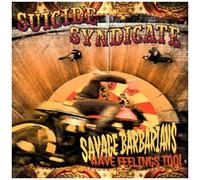 Suicide Syndicate - Savage Barbarians... Have Feelings Too! [Cd] Digipack Packag