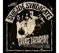SUICIDE SYNDICATE - SAVAGE BARBARIANS... HAVE FEELINGS TOO - Vinyl Rec - K72z