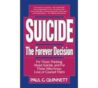Suicide: The Forever Decision