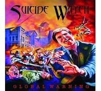 Suicide Watch - Global Warning