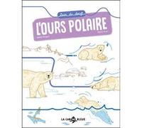 Suis du doigt l'ours polaire Benoît Broyart (Auteur), Marta Orzel (Illustration)