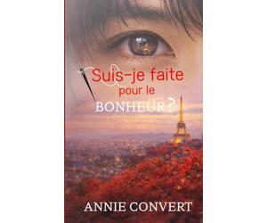 Suis-je faite pour le bonheur ?