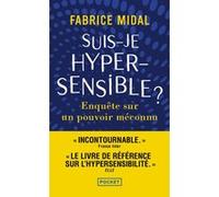 Suis-je hypersensible ? Fabrice Midal (Auteur)