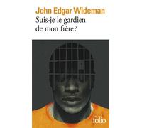 Suis-je le gardien de mon frère ? - Brothers and keepers - John Edgar Wideman - Gallimard - Poche - Roman