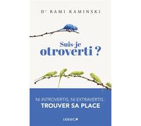 Suis-je otroverti ? Ni introvertis, ni extravertis : Trouver sa place - Rami Kaminski - Leduc S. - broché - Guide