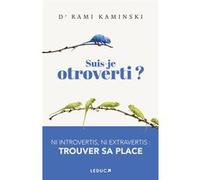 Suis-je otroverti ? Rami Kaminski (Auteur), Marion McGuinness (Traduction)