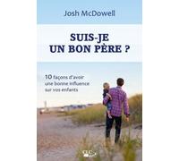 Suis-Je Un Bon Père ? - 10 Façons D'avoir Une Bonne Influence Sur Vos Enfants