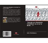 Suis-Je Un Simulacre Tremblant Ou Ai-Je Le Droit... ?