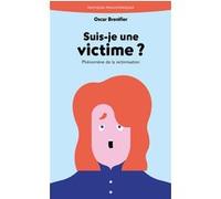 Suis-je une victime ? Oscar Brenifier (Auteur)