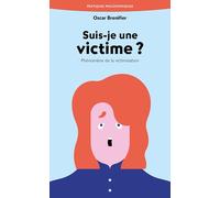 Suis-je une victime ?: Phénomène de la victimisation