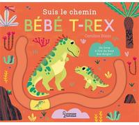Carolina Buzio – Suis le chemin bébé T-Rex – Document jeunesse – Cartonné