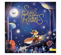Céline Claire – Suis le chemin de tes rêves – Album jeunesse – Cartonné