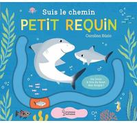 Carolina Buzio – Suis le chemin petit requin – Document jeunesse – Cartonné