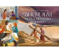 Suis-toi, Jésus ! Chemin de croix pour enfants - Roman Ceglarek (Für Kinder, Religion auf Polnisch)