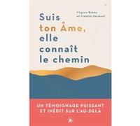 Suis ton âme, elle connait le chemin Violette Germont (Auteur), Virginie Bobée (Auteur)