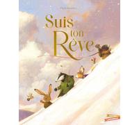 Suis ton rêve