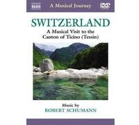 NAXOS - DVD - Suisse G - Un voyage musical au canton du Tessin