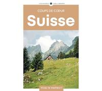 Suisse: Guide Coups de coeur