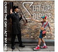 Suit Up Soldier - Curse The Day I Act My Age [Compact Discs]