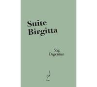 Suite Birgitta - Stig Dagerman - Aencrages & Co - broché - Poésie