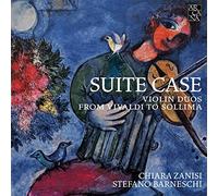 Zanisi & Barneschi – Suite Case : Duos pour violon de Vivaldi à Sollima – Arcana