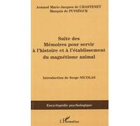 Suite Des Mémoires Pour Servir À L'histoire Et À L'établissement Du Magnétisme Animal (1785)