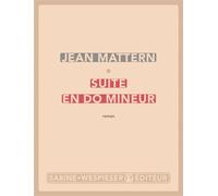 Suite en do mineur - Jean Mattern - Sabine Wespieser Eds - broché - Roman