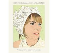 Suite for Barbara Loden by Nathalie Leger Nathalie Leger (Auteur)