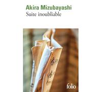 Akira Mizubayashi – Suite inoubliable – Roman – Poche – Gallimard