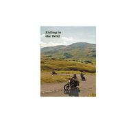 Riding in the wild Motorcycle adventures off and on the roads - Gestalten - Gestalten Dgv - relié - Beau livre