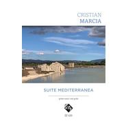 Suite Mediterranea. Solo pour Guitare.