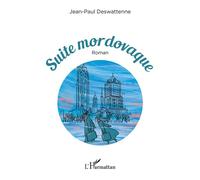Jean-Paul Deswattenne – Suite mordovaque – Roman – Broché