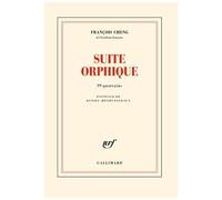 François Cheng – Suite orphique – 99 quatrains – Broché