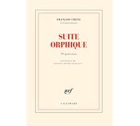 Suite orphique: 99 quatrains