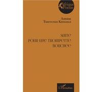 Suite pour une trompette bouchée - Antoine Tshitungu Kongolo - L'harmattan - broché - Poésie