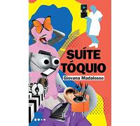 Suite Toquio (Em Portugues do Brasil)