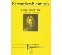 Suiten und Tanzs tze zu 4 Stimmen f r Blechbl ser (Posaunenchor) - Zwei Suiten und 4 Einzels tze aus `Concentus musico instrumentalis 1701` und der Oper `Constanza e Fortezza`