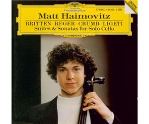 Suites And Sonatas For Solo Cello - Reger: Suite In G Major, Op. 131c/1; Crumb: Sonata; Britten: Suite No. 1, Op. 72; Ligeti: Sonata