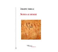 Suites au désert - Philippe Thireau - Tinbad - broché - Roman