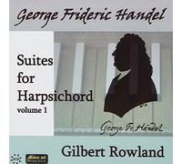 ROWLAND GILBERT (cembalo) - Suites for Harpsichord Vol1