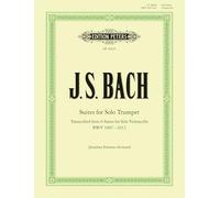 Suites for Solo Trumpet: Transcribed from 6 Suites for Solo Violoncello (Bwv 1007 - 1012)