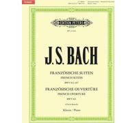 Suites françaises BWV 812-817 / Ouverture française BWV 831