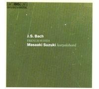 Suites Françaises Nos. 1 À 6 Bwv 812-817, Suites Bwv 818a Et 819a